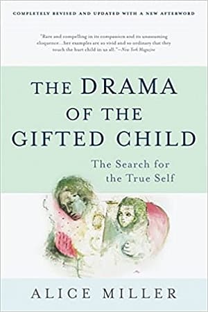The Drama of the Gifted Child (paid link)