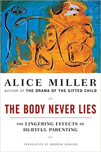 The Body Never Lies: The Lingering Effects of Hurtful Parenting (paid link)